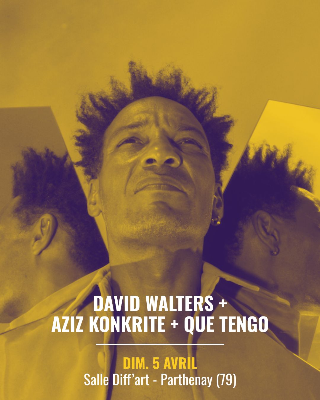 DAVID WALTERS + QUE TENGO + AZIZ KONKRITE - Salle Diff'art